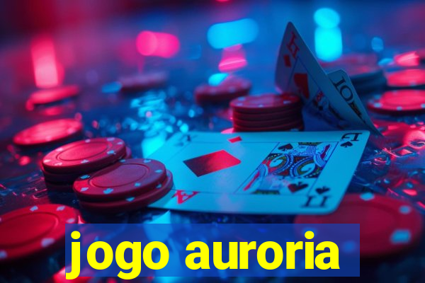 jogo auroria